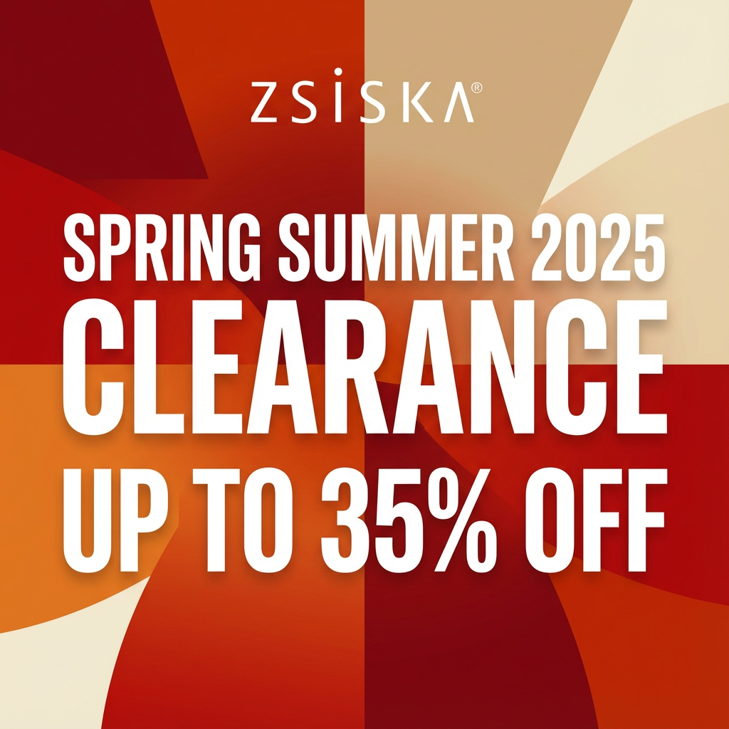 ZSISKA Spring Summer 2025 Clearance – Up to 35% Off